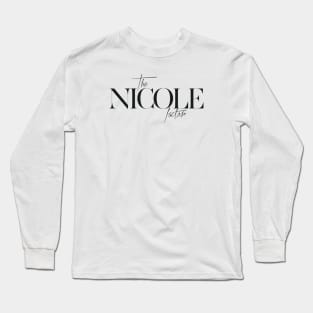 The Nicole Factor Long Sleeve T-Shirt